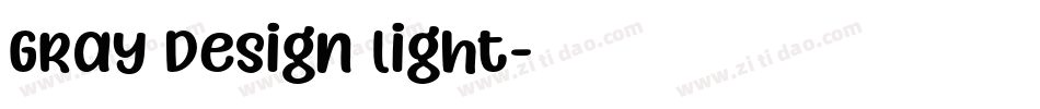 Gray Design Light字体转换